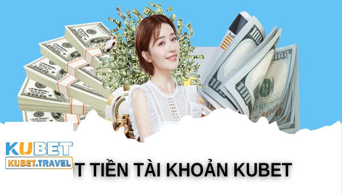 Quy tắc cần tuân thủ khi rút tiền Kubet